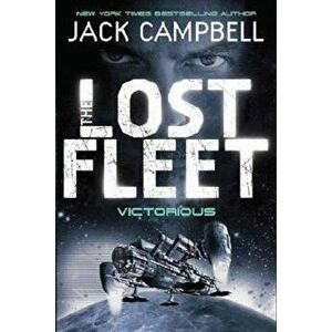 Lost Fleet - Victorious (Book 6), Paperback - Jack Campbell imagine