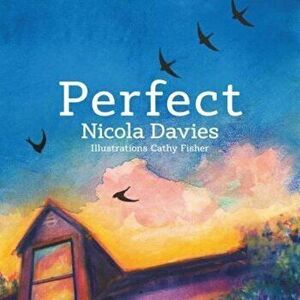 Perfect, Paperback - Nicola Davies imagine