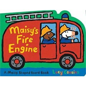 Maisy's Fire Engine, Hardcover - Lucy Cousins imagine