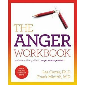 The Anger Workbook: An Interactive Guide to Anger Management, Paperback - Les Carter imagine