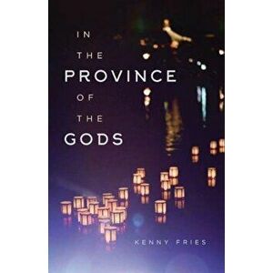 In the Province of the Gods, Hardcover - Kenny Fries imagine