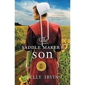 The Saddle Maker's Son: An Amish Romance, Paperback - Kelly Irvin imagine