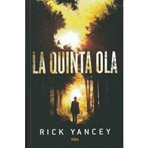 La Quinta Ola, Paperback - Rick Yancey imagine