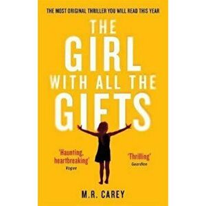 Girl With All The Gifts, Paperback - M. R. Carey imagine
