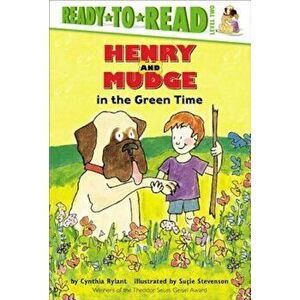 Henry and Mudge in the Green Time, Hardcover - Cynthia Rylant imagine