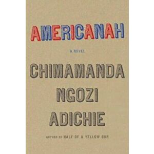 Americanah, Hardcover - Chimamanda Ngozi Adichie imagine