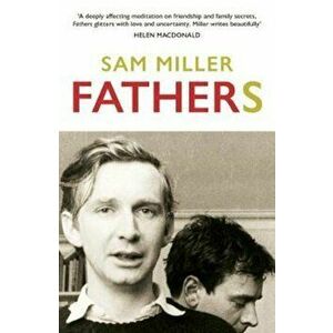 Fathers, Paperback - Sam Miller imagine