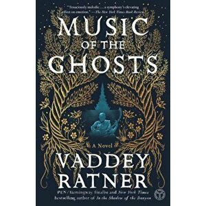 Music of the Ghosts, Paperback - Vaddey Ratner imagine