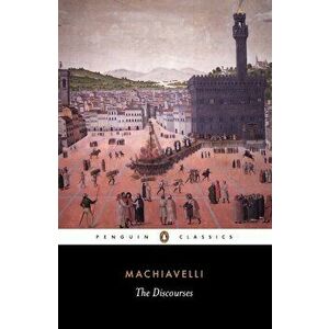 The Discourses, Paperback - Niccolo Machiavelli imagine