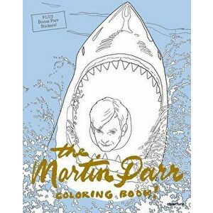 The Martin Parr Coloring Book!, Paperback - Martin Parr imagine