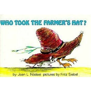 Who Took the Farmer's Hat', Paperback - Joan L. Nodset imagine