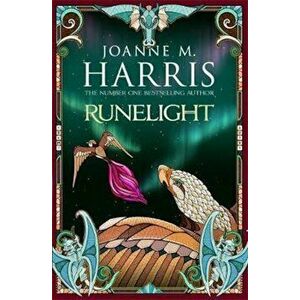 Runelight, Paperback - Joanne M Harris imagine