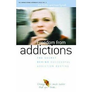 Freedom from Addiction, Paperback - Joe Griffin imagine