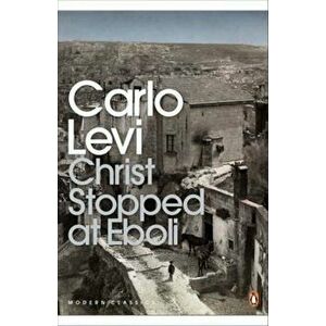 Christ Stopped at Eboli, Paperback - Carlo Levi imagine