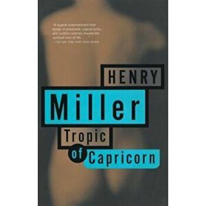 Tropic of Capricorn, Paperback - Henry Miller imagine