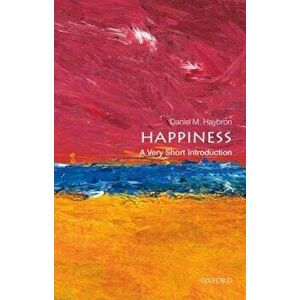 Happiness, Paperback - Daniel M. Haybron imagine