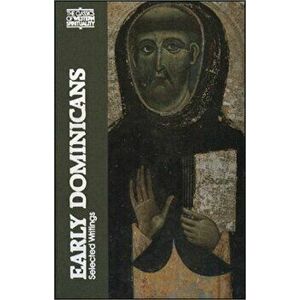 Early Dominicans: Selected Writings, Paperback - Simon Tugwell imagine