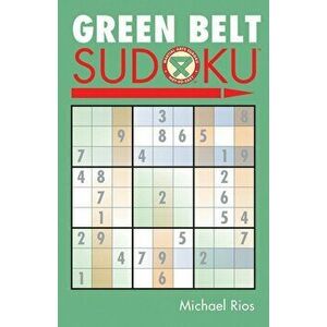 Green Belt Sudoku, Paperback - Michael Rios imagine