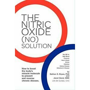 The Nitric Oxide (No) Solution, Paperback - Nathan Bryan imagine