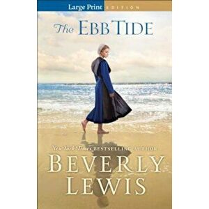 The Ebb Tide, Paperback - Beverly Lewis imagine