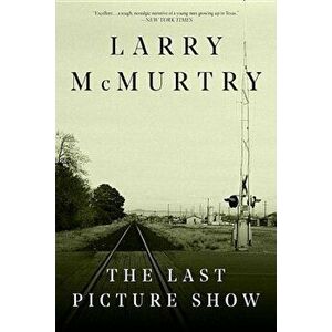 Last Picture Show, Paperback - Larry McMurtry imagine