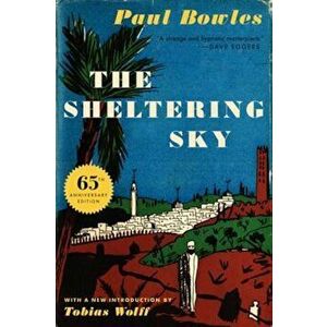 The Sheltering Sky, Paperback - Paul Bowles imagine
