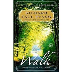 The Walk, Paperback - Richard Paul Evans imagine
