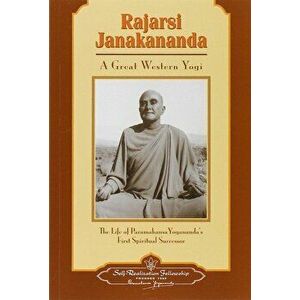 Rajarsi Janakananda (James J. Lynn): A Great Western Yogi, Paperback - Self-Realization Fellowship imagine