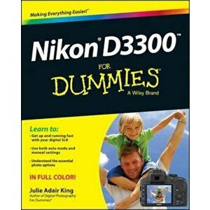 Nikon D3300 for Dummies, Paperback - Julie Adair King imagine
