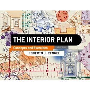 The Interior Plan: Concepts and Exercises, Paperback - Roberto J. Rengel imagine