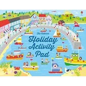 Holiday Activity Pad, Paperback - Kirsteen Robson imagine