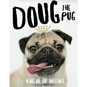 Doug The Pug, Hardcover - Leslie Mosier imagine