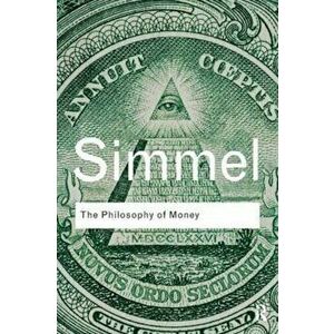 Philosophy of Money, Paperback - Georg Simmel imagine
