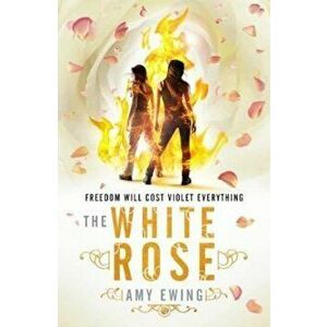Lone City 2: The White Rose, Paperback - Amy Ewing imagine