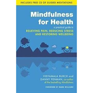 Mindfulness for Health, Paperback - Dr Danny Penman imagine