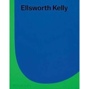 Ellsworth Kelly, Hardcover - Tricia Y Paik imagine