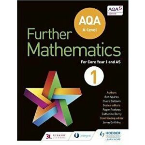 AQA A Level Further Mathematics Core Year 1 (AS), Paperback - Ben Sparks imagine