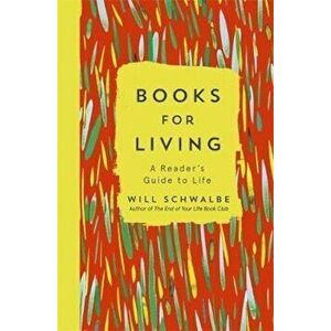 Books for Living, Paperback - Will Schwalbe imagine