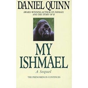 My Ishmael, Paperback - Daniel Quinn imagine