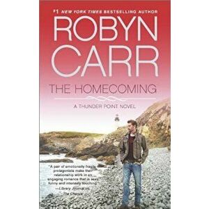 The Homecoming, Paperback - Robyn Carr imagine