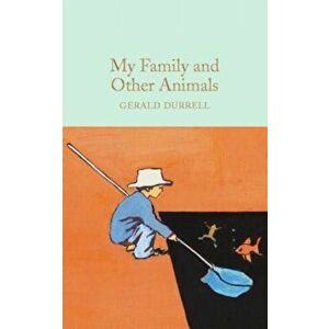 My Family and Other Animals, Hardcover - Gerald Durrell imagine