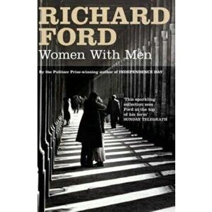 Women with Men, Paperback - Richard Ford imagine