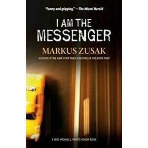 I Am the Messenger, Paperback - Markus Zusak imagine