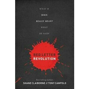 Red Letter Revolution: What If Jesus Really Meant What He Said', Hardcover - Shane Claiborne imagine