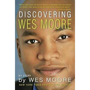 Discovering Wes Moore, Paperback - Wes Moore imagine
