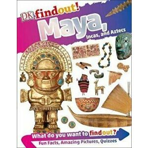 Maya, Incas, and Aztecs, Paperback - *** imagine