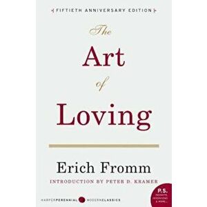 The Art of Loving, Paperback - Erich Fromm imagine
