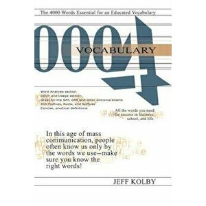Vocabulary 4000: The 4000 Words Essential for an Educated Vocabulary, Paperback - Jeff Kolby imagine