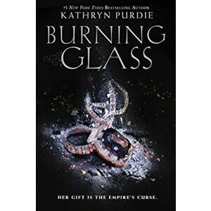 Burning Glass, Paperback - Kathryn Purdie imagine