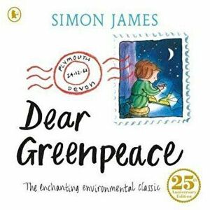Dear Greenpeace, Paperback - Simon James imagine